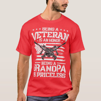 Being A Veteran Is An Honor Being A Grandpa Is Pri T-Shirt