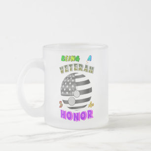 Being A Veteran Is An Honor Frosted Glass Coffee Mug