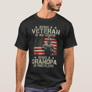 Being A Veteran Is An Honour Being A Grandpa Is Pr T-Shirt