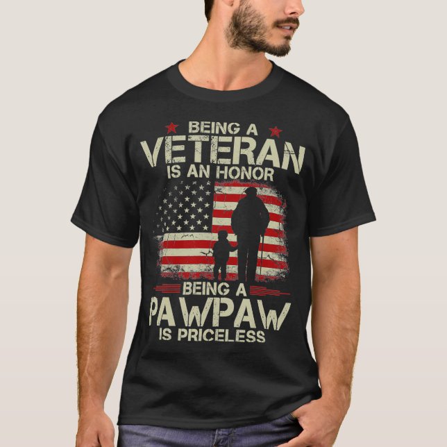 Being A Veteran Is An Honour Being A Pawpaw Is T-Shirt (Front)