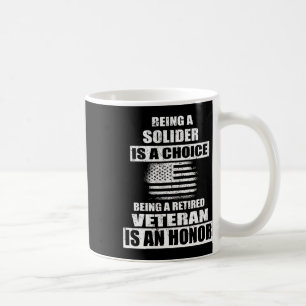 Being A Veteran Us Army Solider Independence Veter Coffee Mug
