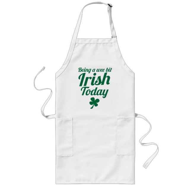 Being a wee bit Irish today St Patricks day design Long Apron (Front)