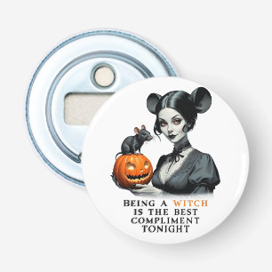 Being a witch is the best compliment tonight. bottle opener