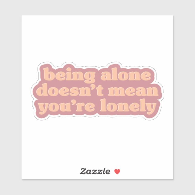 Being Alone - A Positive Message for Solo Living (Sheet)