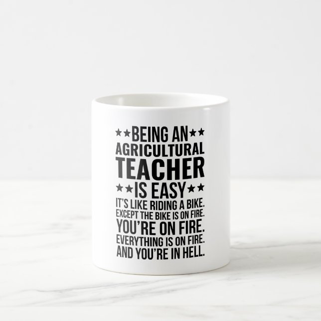 Being An Agricultural Teacher Is Easy It's Like  Coffee Mug (Center)