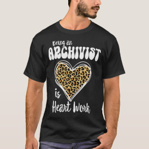 Being an Archivist is heart work Love Leopard V-Da T-Shirt