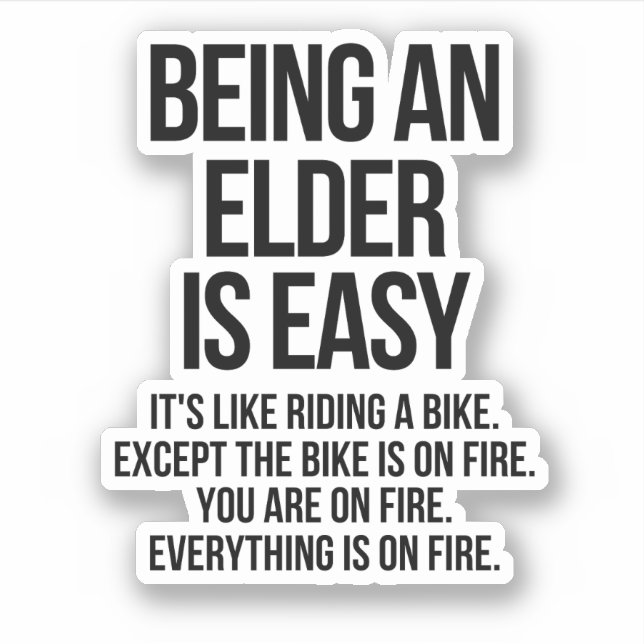 Being an elder is easy (Front)