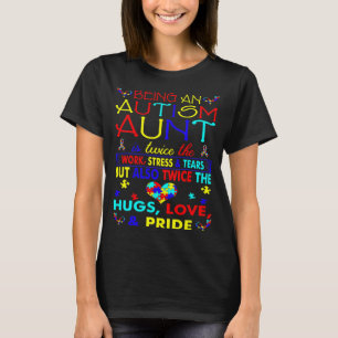 Being Autism Aunt Hugs Love Pride Awareness T-Shirt