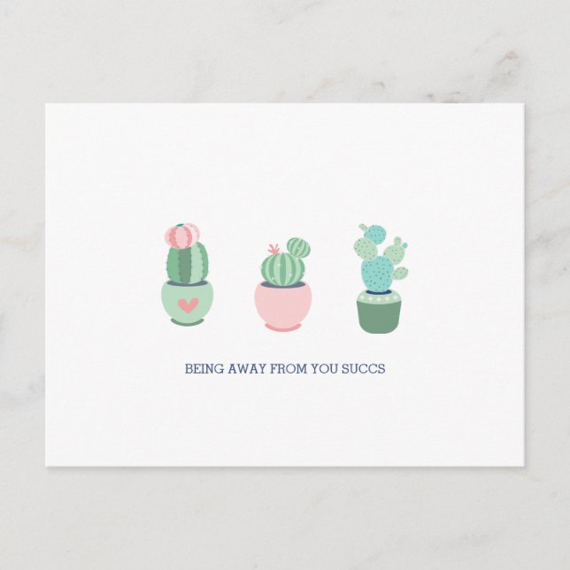 Being Away Succs Succulent Cacti Postcard (Front)