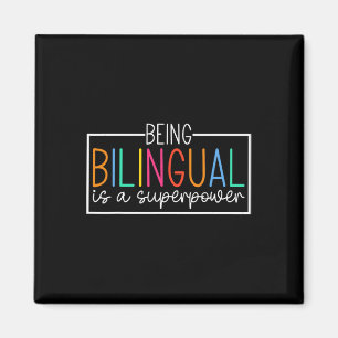 Being Bilingual Is A Superpower Back To School Fun Magnet