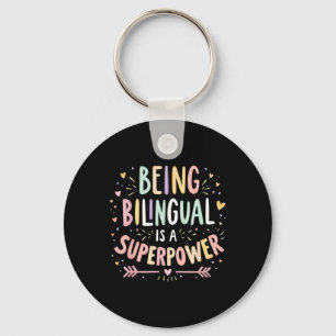 Being Bilingual Is A Superpower Ck To School Esl T Key Ring
