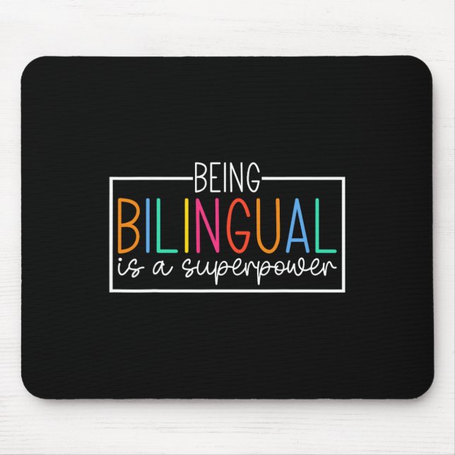 Being Bilingual Is A Superpower Ck To School Funny Mouse Mat (Front)