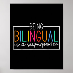 Being Bilingual Is A Superpower Ck To School Funny Poster