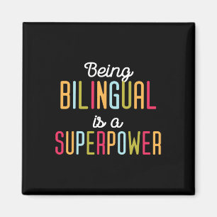 Being Bilingual Is A Superpower Dual Language Bili Magnet