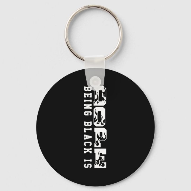 Being Black Is Black History Hbcu Melanin African  Key Ring (Front)