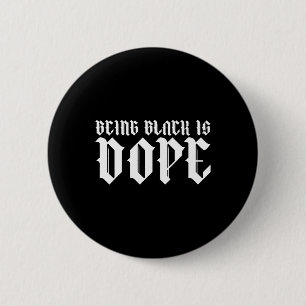 Being Black Is Drug History Month Drug African Ame 6 Cm Round Badge