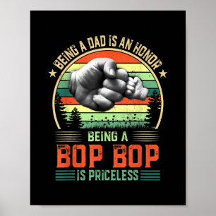 Being Bop Bop Is Priceless funny Father's Day  Poster