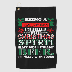 Being Cancer Woman Filled Christmas Spirit Beer Golf Towel