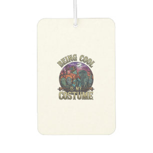 Being Cool Is Costume Halloween Zombie Graveyard_1 Car Air Freshener