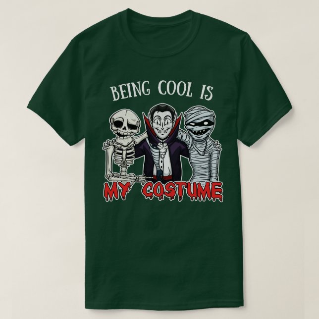 Being Cool Is My Costume  Funny Halloween Tee Scar (Design Front)