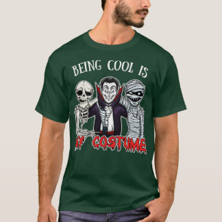 Being Cool Is My Costume Funny Halloween Tee Scar
