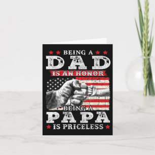 Being Dad Is An Honour Being Papa Is Priceless Fat Card