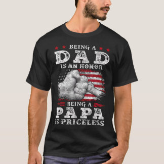 Being Dad Is An Honour Being Papa Is Priceless Usa T-Shirt