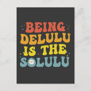 Being Delulu Is The Solulu Funny Groovy GenZ Retro Invitation Postcard