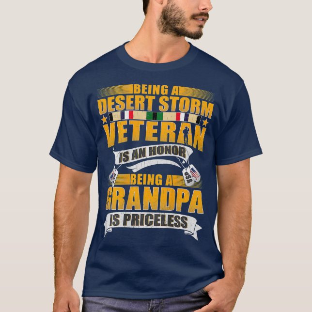 Being Desert Storm Veteran Is An Honour Grandpa T-Shirt (Front)