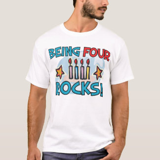 BEING FOUR ROCKS! T-Shirt