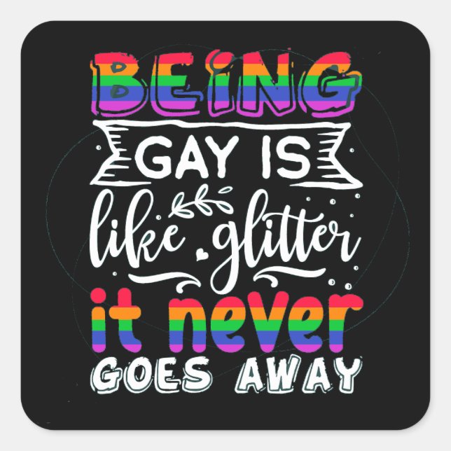 Being Gay is Like Glitter LGBT Sticker (Front)