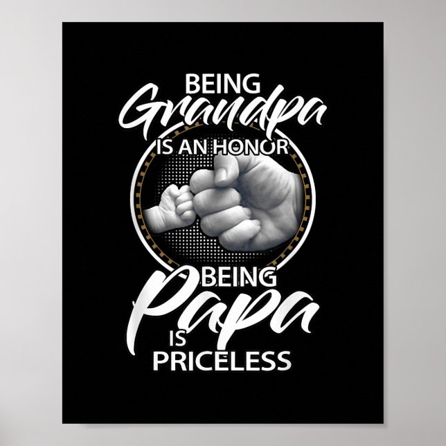 Being Grandpa Is An Honour Being Papa Is Priceless Poster (Front)