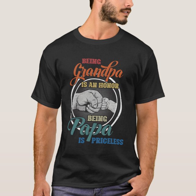 Being Grandpa Is An Honour Being Papa Is Priceless T-Shirt (Front)