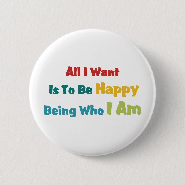 Being Happy 6 Cm Round Badge (Front)