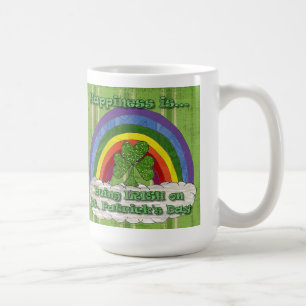 Being Irish On St Patrick's Day Coffee Mug