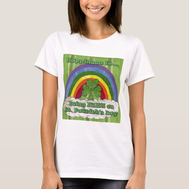 Being Irish On St Patrick's Day T-Shirt (Front)