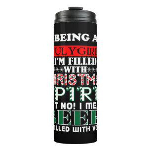 Being July Girl Filled Christmas Spirit Beer Thermal Tumbler