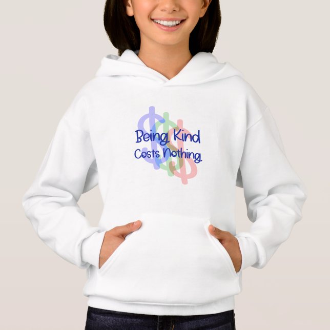 Being Kind Costs Nothing (Front)