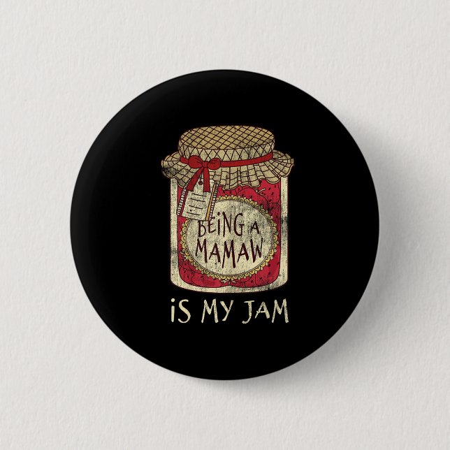 Being Mamaw Grandma Cute Jam Funny Quote Mothers D 6 Cm Round Badge (Front)