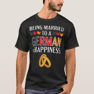 Being Married To A German Husband Wife Germany Fla T-Shirt