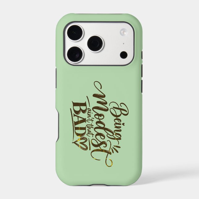 Being Modest ain’t that bad (Back)