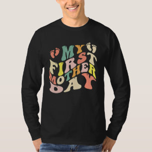 Being Mom My First Mother s Day as a Mommy Baby sh T-Shirt