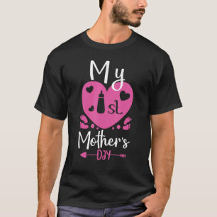Being Mom My First Mother s Day Idea For 1st Mom T-Shirt