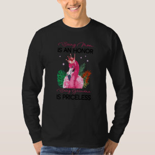 Being Mum Is An Honour Being Grandma Is Priceless T-Shirt