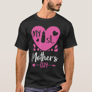 Being Mum My First Mother s Day Idea For 1st Mum T-Shirt