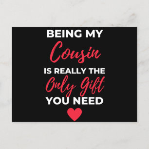 Being My Cousin Is Really The Only Gift Holiday Postcard