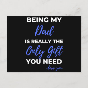 Being My Dad Is Really The Only Gift Holiday Postcard