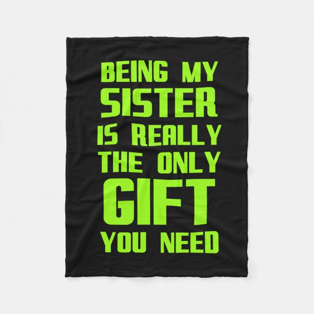 Being my sister is really the only gift funny fami fleece blanket (Front)