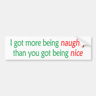 Being Naughty Bumper Sticker