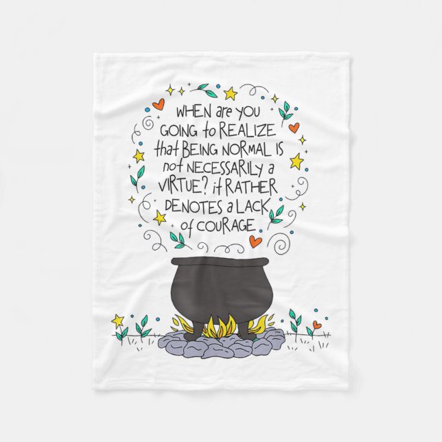 Being Normal Is Not Necessarily A Virtue Motivatio Fleece Blanket (Front)